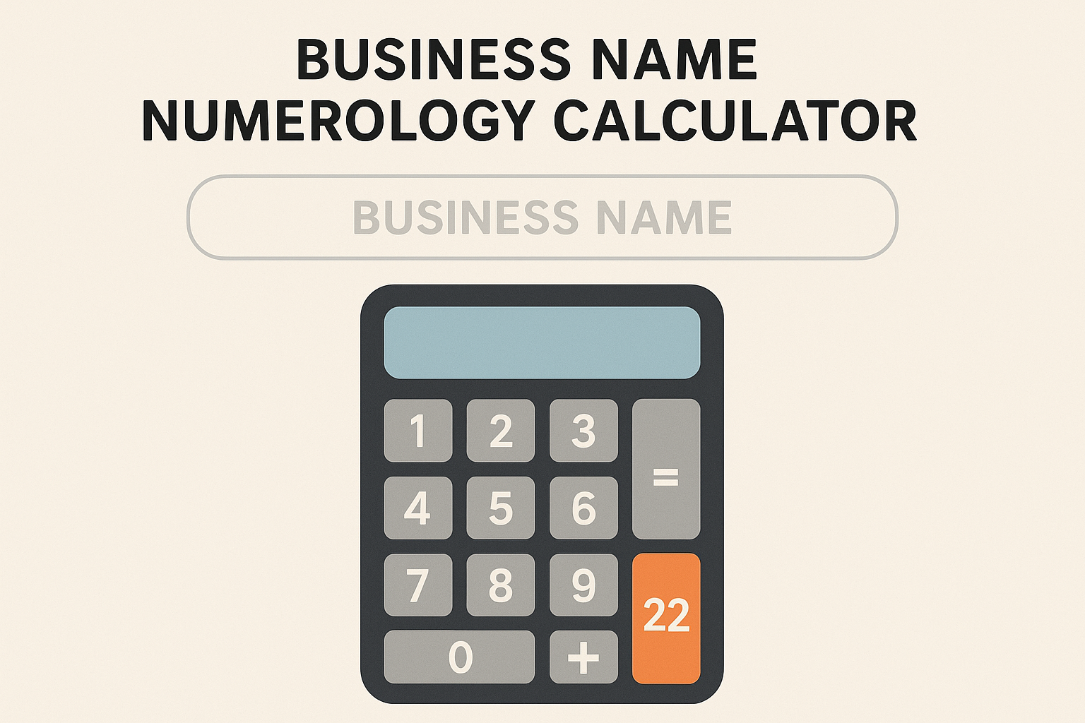 Business Name Numerology Calculator: Find the Lucky Name for Your Success